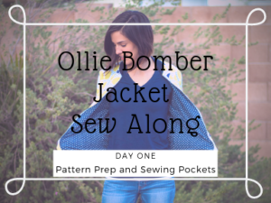 Ollie Bomber Jacket SewAlong: Day 1 - Pattern Prep - sewingandthings