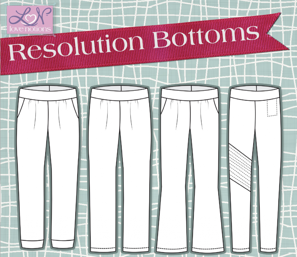 Resolution Bottoms - Love Notions Sewing Patterns